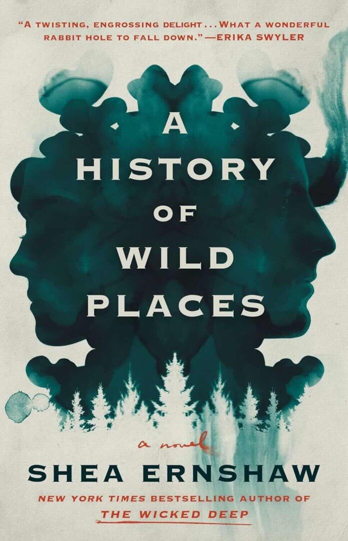 A History of Wild Places by Shea Ernshaw A History of Wild Places by Shea Ernshaw