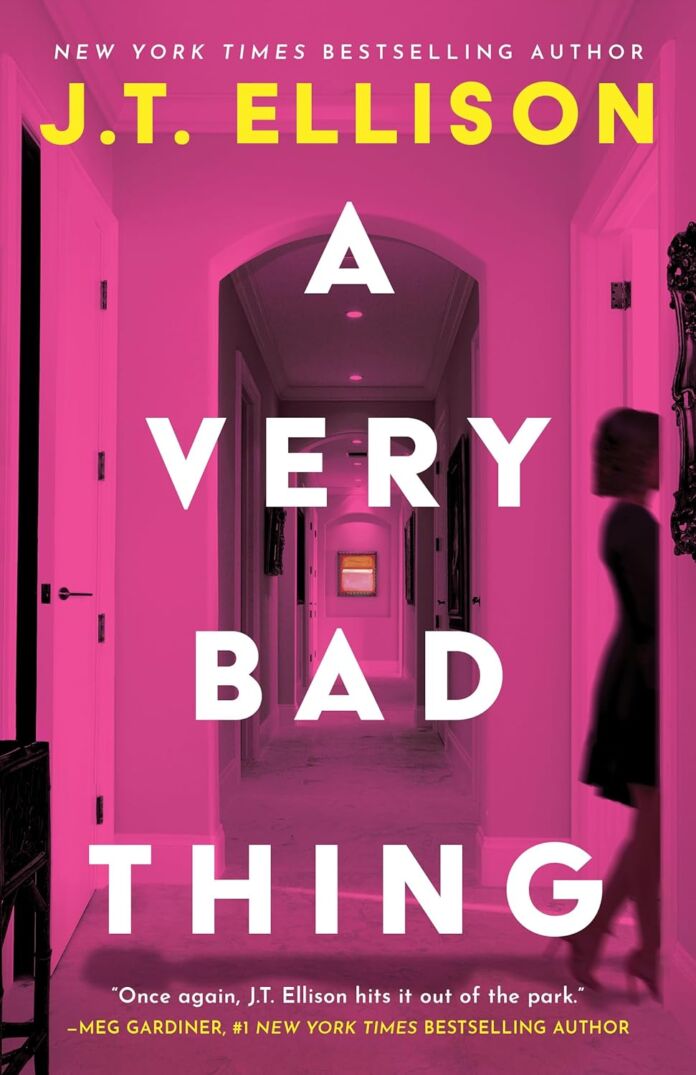 A Very Bad Thing by J.T. Ellison A Very Bad Thing by J.T. Ellison