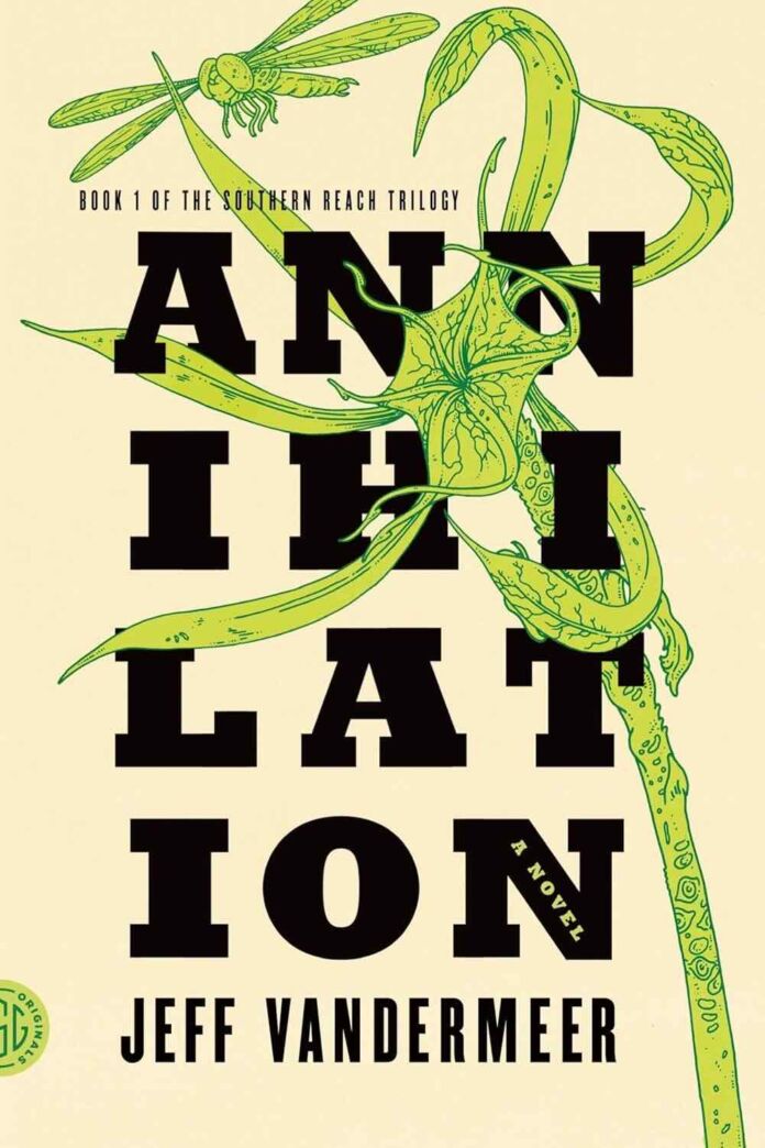 Annihilation by Jeff VanderMeer Annihilation by Jeff VanderMeer