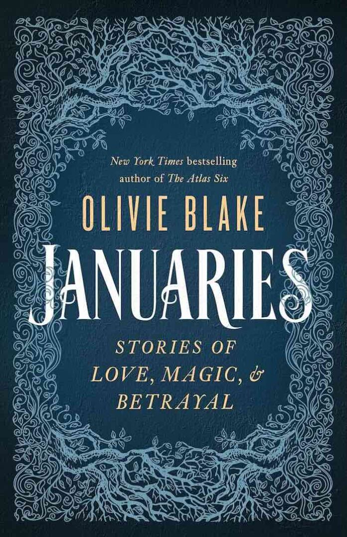 Januaries - Stories of Love, Magic & Betrayal by Olivie Blake Januaries - Stories of Love, Magic & Betrayal by Olivie Blake
