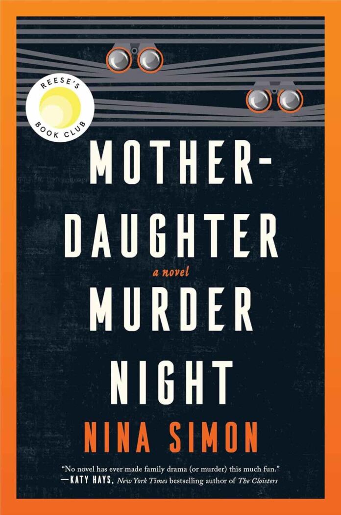 Mother-Daughter Murder Night by Nina Simon Mother-Daughter Murder Night by Nina Simon