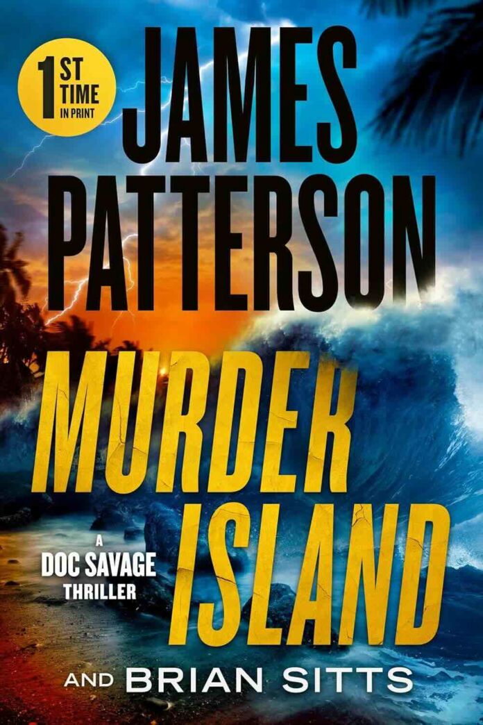 Murder Island by James Patterson Murder Island by James Patterson and Brian Sitts