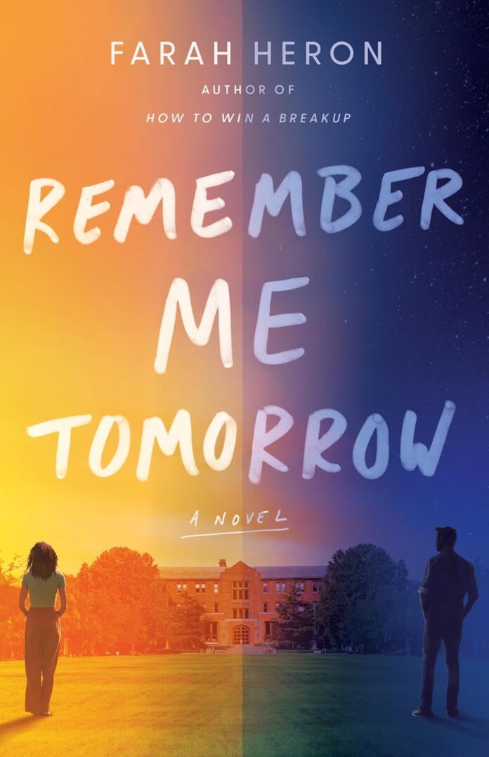 Remember Me Tomorrow by Farah Heron