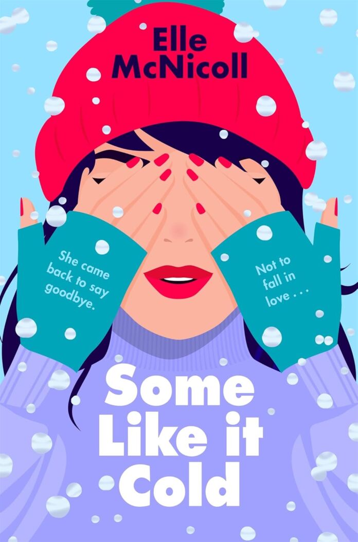 Some Like It Cold by Elle McNicoll Some Like It Cold by Elle McNicoll