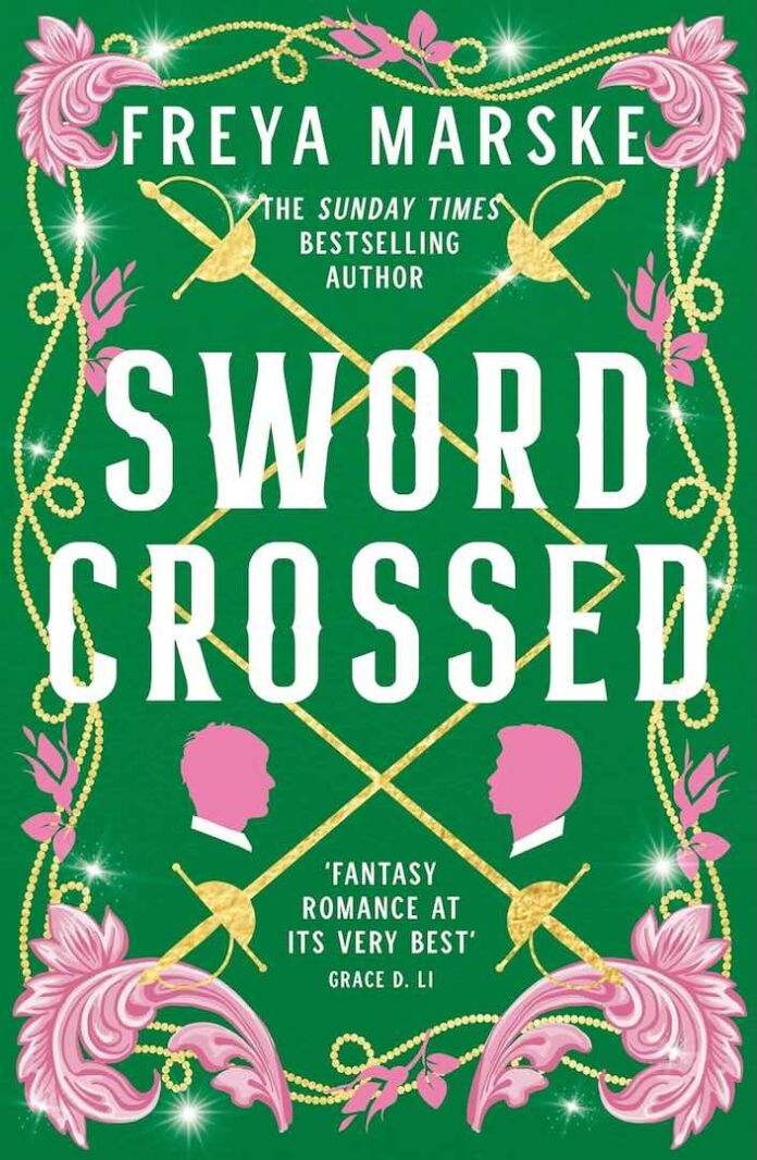Swordcrossed by Freya Marske Swordcrossed by Freya Marske