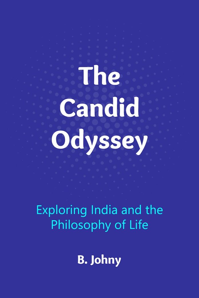 The Candid Odyssey by B Johny The Candid Odyssey by B Johny
