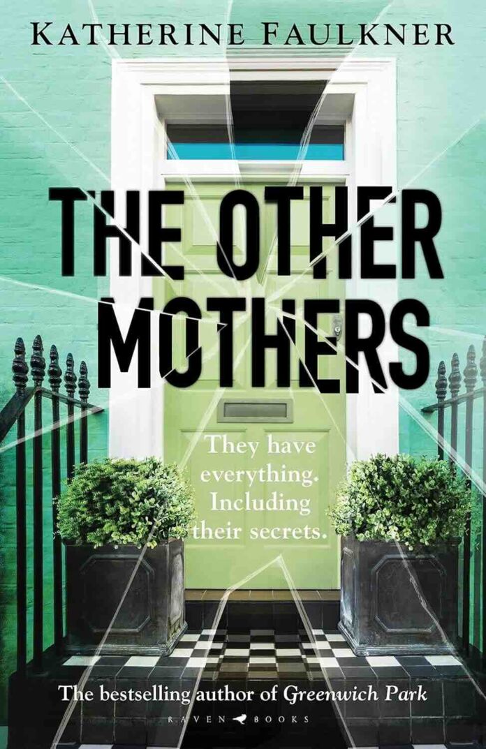 The Other Mothers by Katherine Faulkner The Other Mothers by Katherine Faulkner