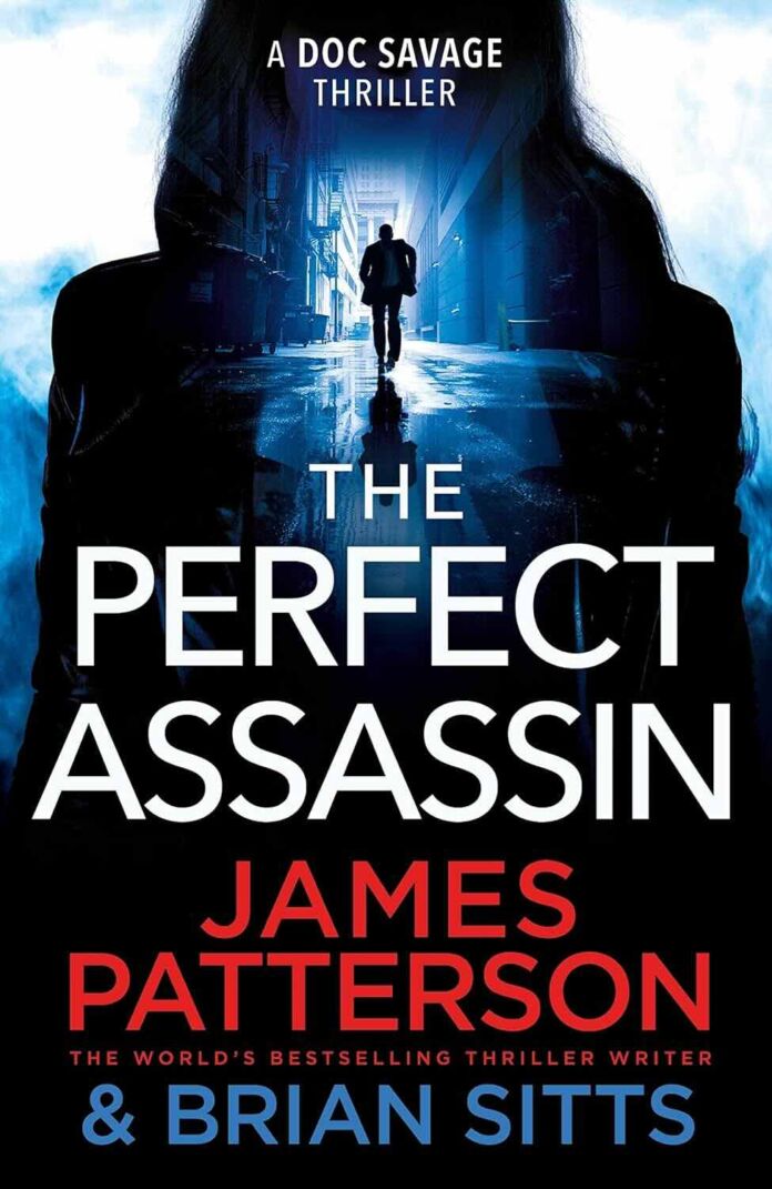 The Perfect Assassin by James Patterson and Brian Sitts