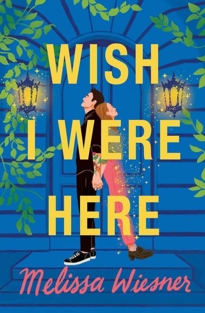 Wish I Were Here by Melissa Wiesner Wish I Were Here by Melissa Wiesner