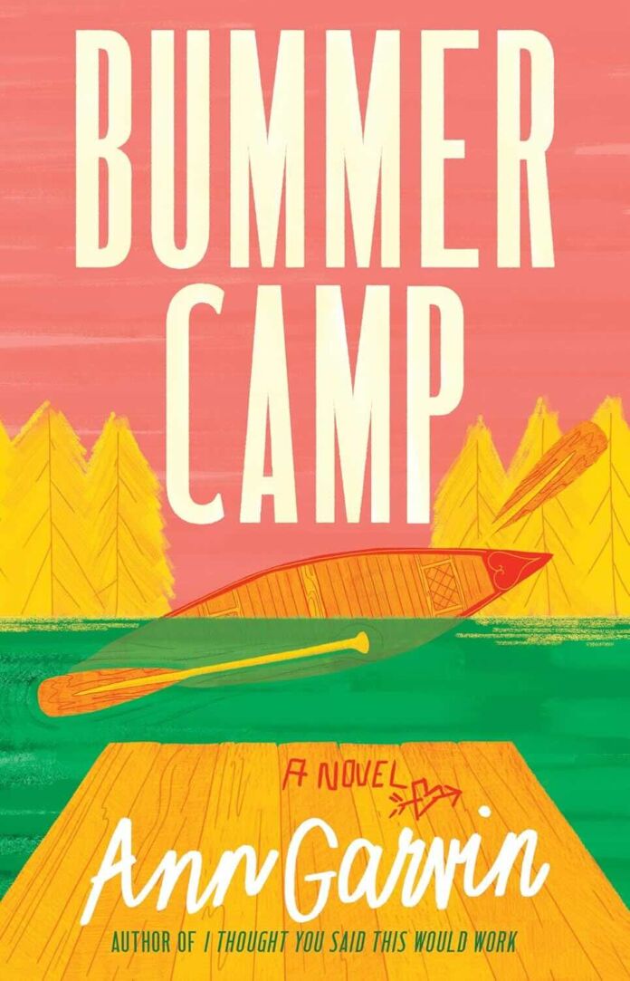 Bummer Camp by Ann Garvin Bummer Camp by Ann Garvin