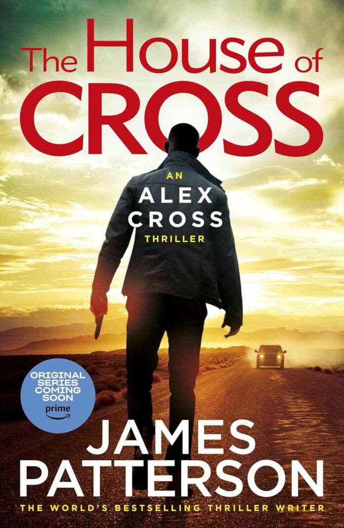 The House of Cross by James Patterson The House of Cross by James Patterson