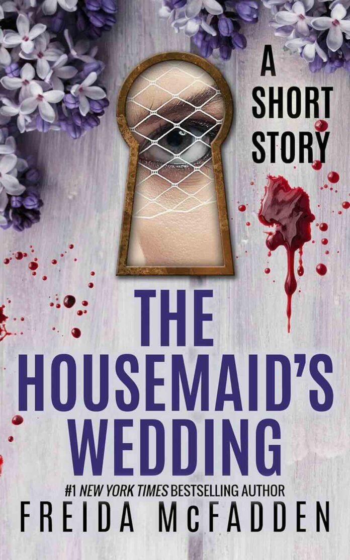 The Housemaid's Wedding by Freida McFadden The Housemaid's Wedding by Freida McFadden