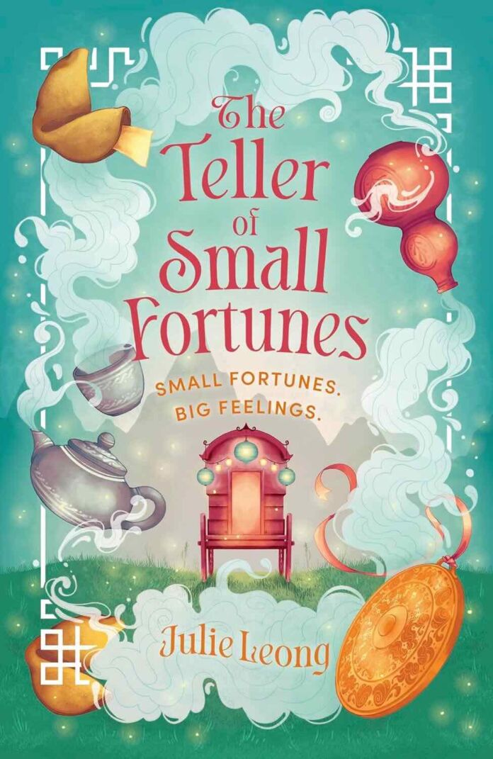 The Teller of Small Fortunes by Julie Leong The Teller of Small Fortunes by Julie Leong