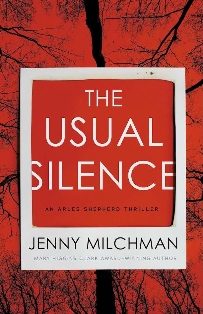 The Usual Silence by Jenny Milchman The Usual Silence by Jenny Milchman