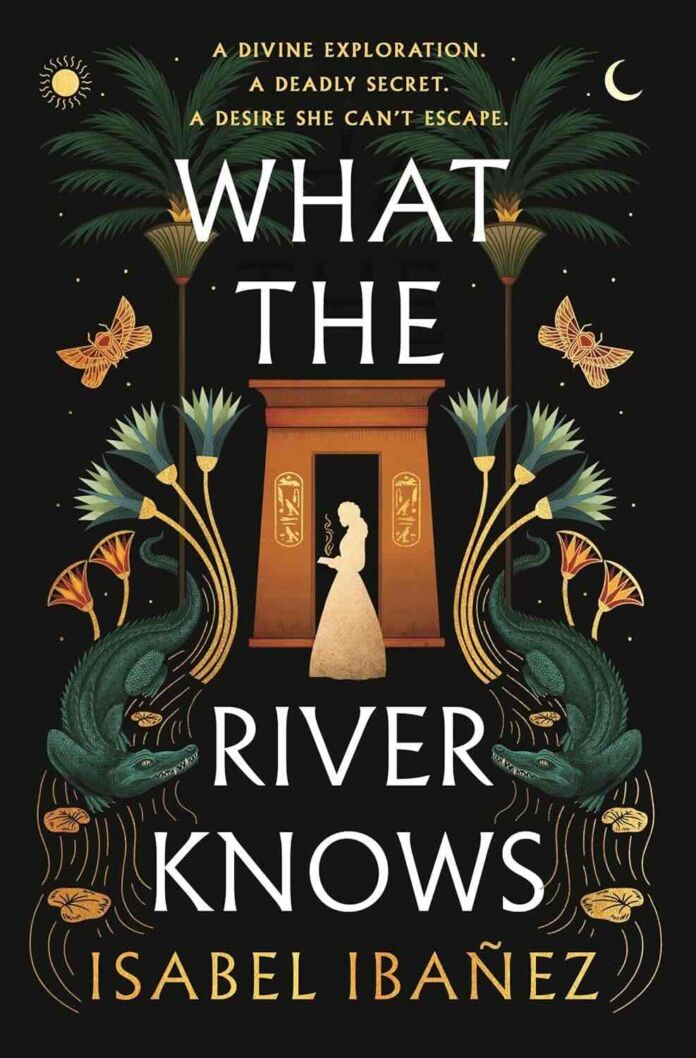 What the River Knows by Isabel Ibañez What the River Knows by Isabel Ibañez