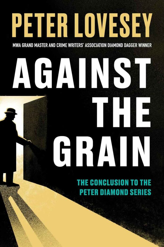 Against the Grain by Peter Lovesey Against the Grain by Peter Lovesey
