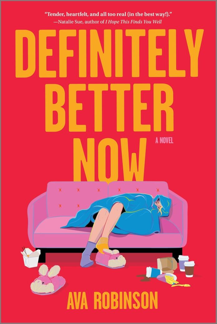 Definitely Better Now by Ava Robinson Definitely Better Now by Ava Robinson