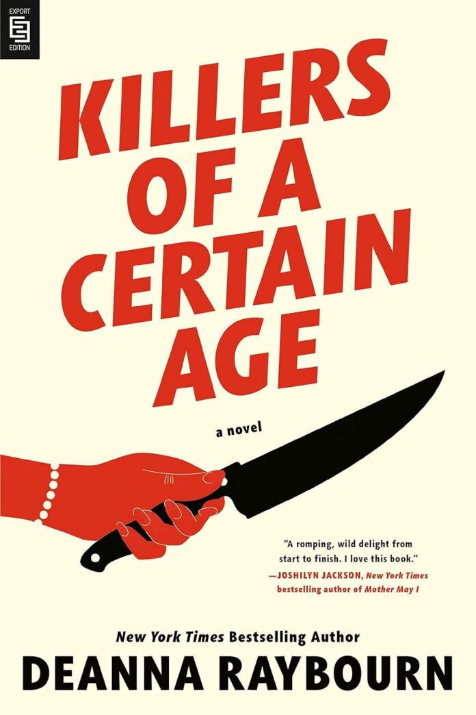 Killers of a Certain Age by Deanna Raybourn Killers of a Certain Age by Deanna Raybourn