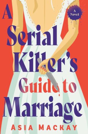 A Serial Killer’s Guide to Marriage cover