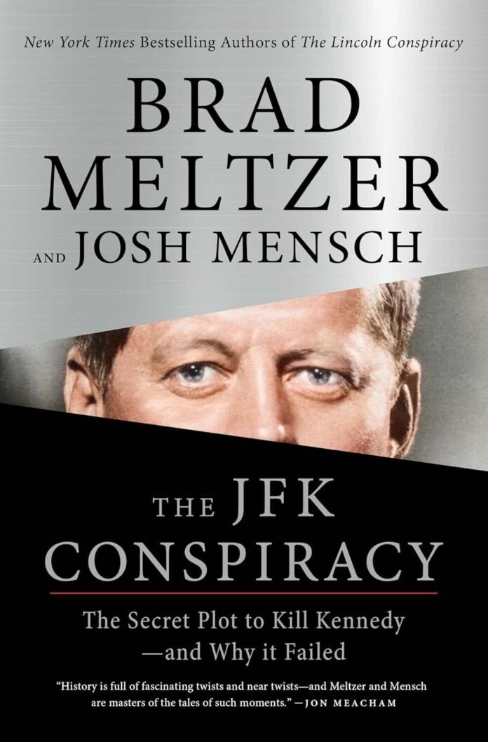 The JFK Conspiracy by Brad Meltzer and Josh Mensch