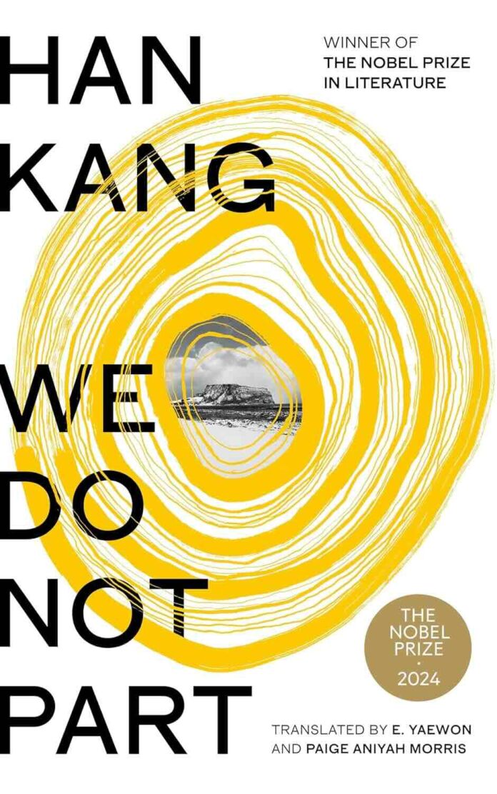 We Do Not Part by Han Kang We Do Not Part by Han Kang