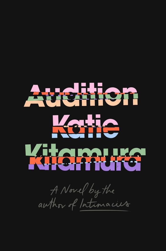 Audition by Katie Kitamura Audition by Katie Kitamura