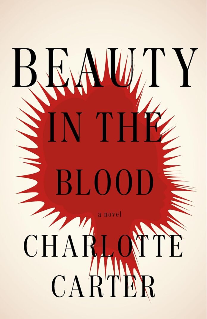Beauty in the Blood by Charlotte Carter Beauty in the Blood by Charlotte Carter