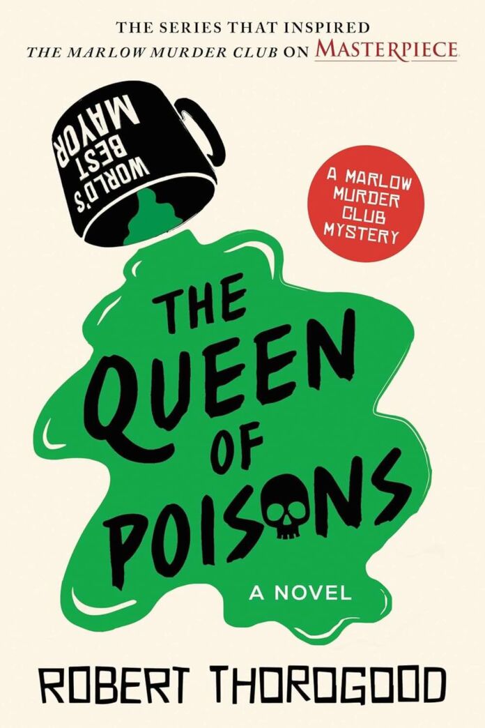 The Queen of Poisons by Robert Thorogood The Queen of Poisons by Robert Thorogood