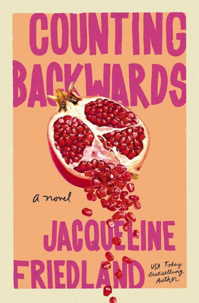 Counting Backwards by Jacqueline Friedland Counting Backwards by Jacqueline Friedland
