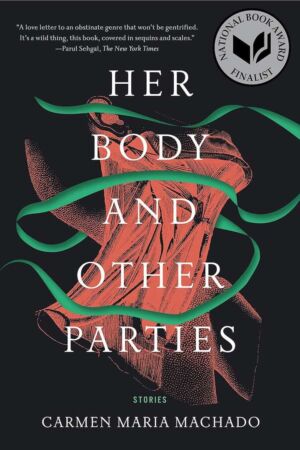 Her Body and Other Parties cover