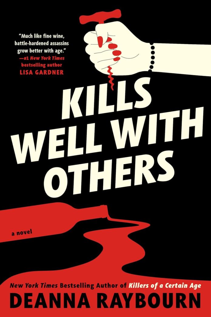 Kills Well with Others by Deanna Raybourn Kills Well with Others by Deanna Raybourn
