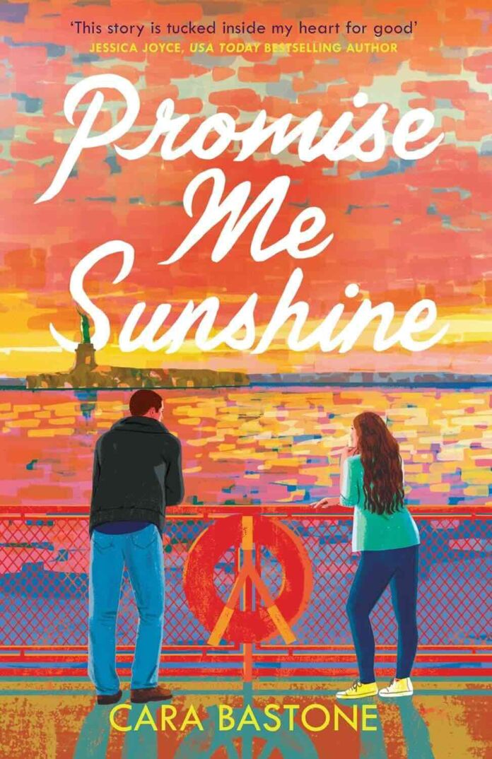 Promise Me Sunshine by Cara Bastone Promise Me Sunshine by Cara Bastone