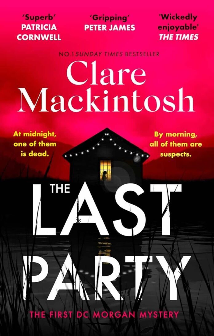 The Last Party by Clare Mackintosh The Last Party by Clare Mackintosh