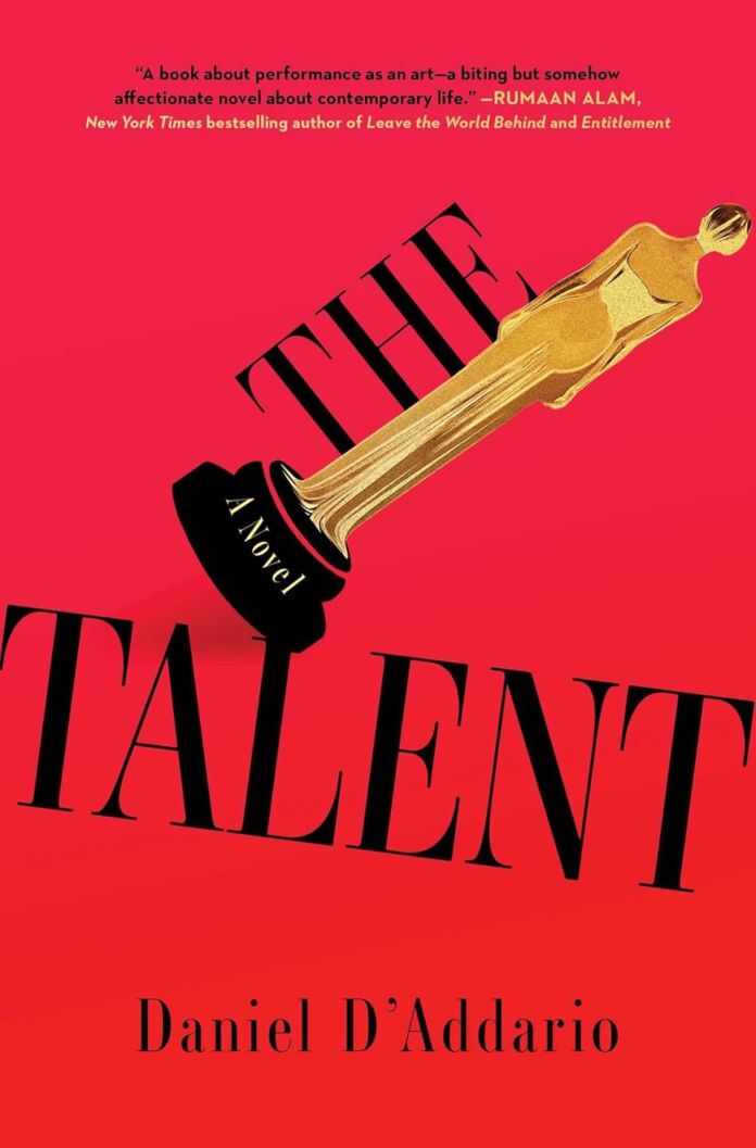 The Talent by Daniel D'Addario The Talent by Daniel D'Addario