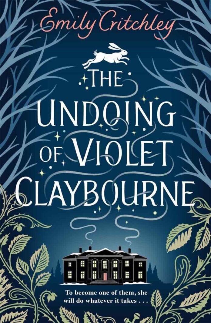 The Undoing of Violet Claybourne by Emily Critchley