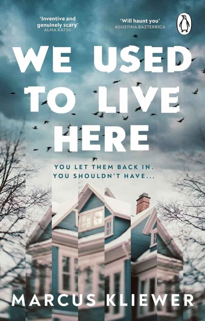 We Used to Live Here by Marcus Kliewer