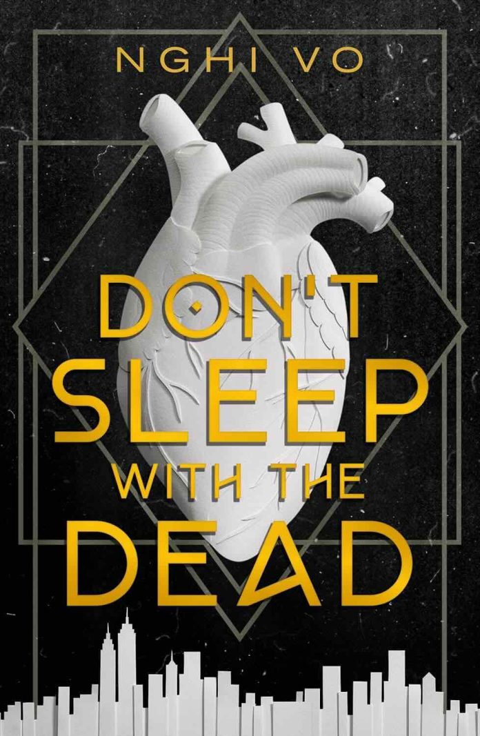 Don't Sleep with the Dead by Nghi Vo Don't Sleep with the Dead by Nghi Vo
