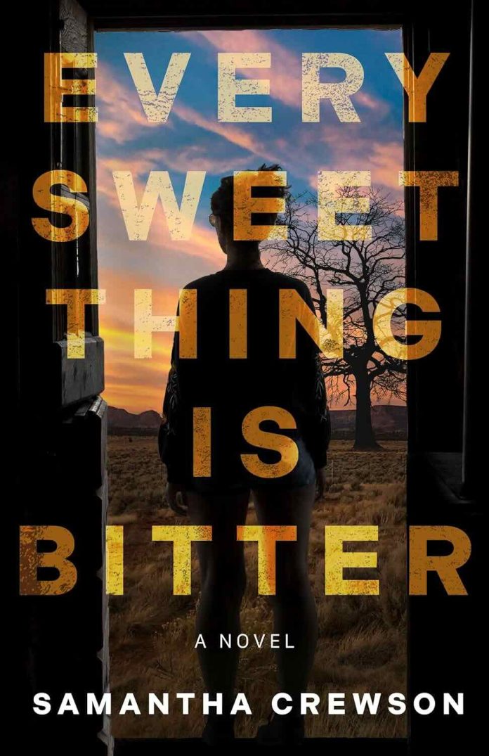Every Sweet Thing Is Bitter by Samantha Crewson Every Sweet Thing Is Bitter by Samantha Crewson
