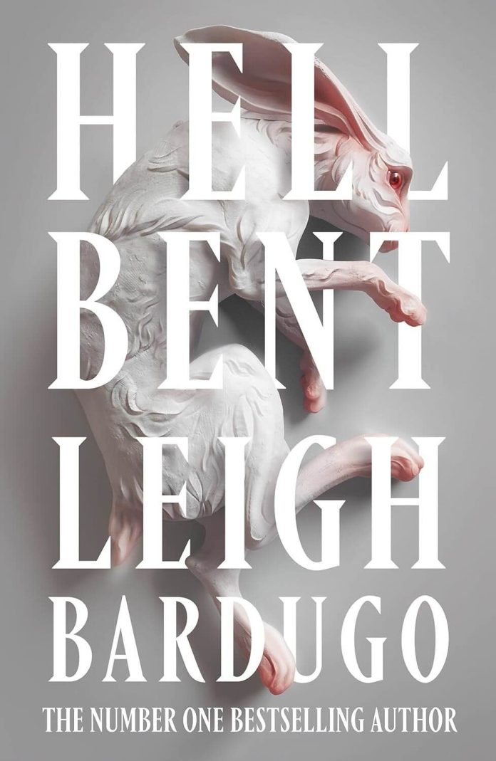 Hell Bent by Leigh Bardugo Hell Bent by Leigh Bardugo