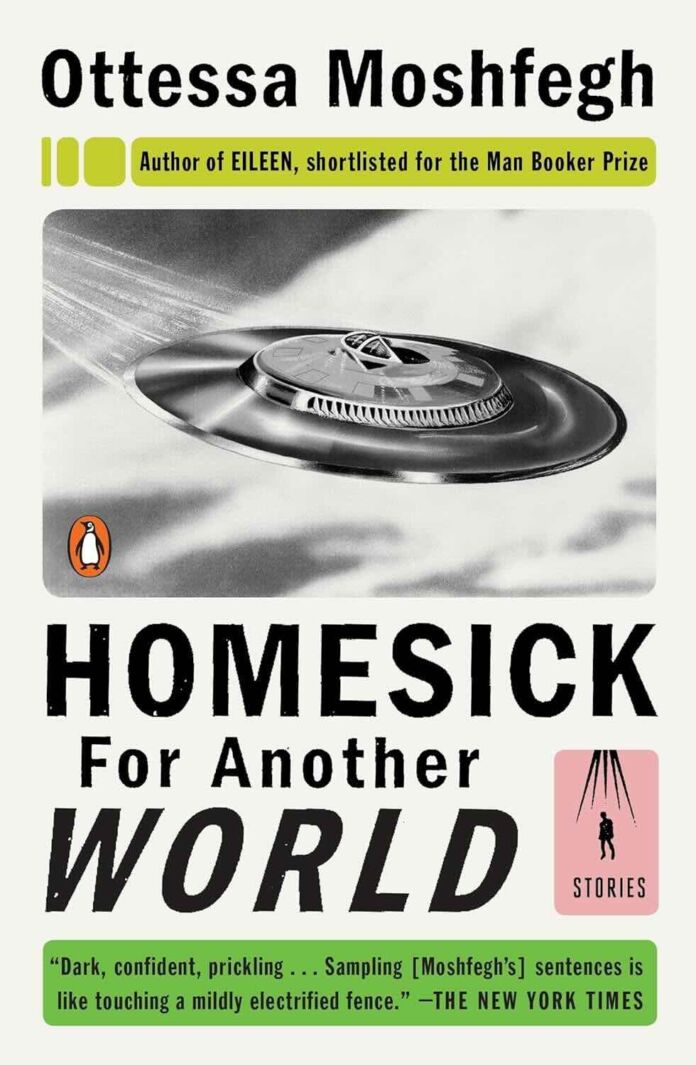 Homesick for Another World by Ottessa Moshfegh Homesick for Another World by Ottessa Moshfegh