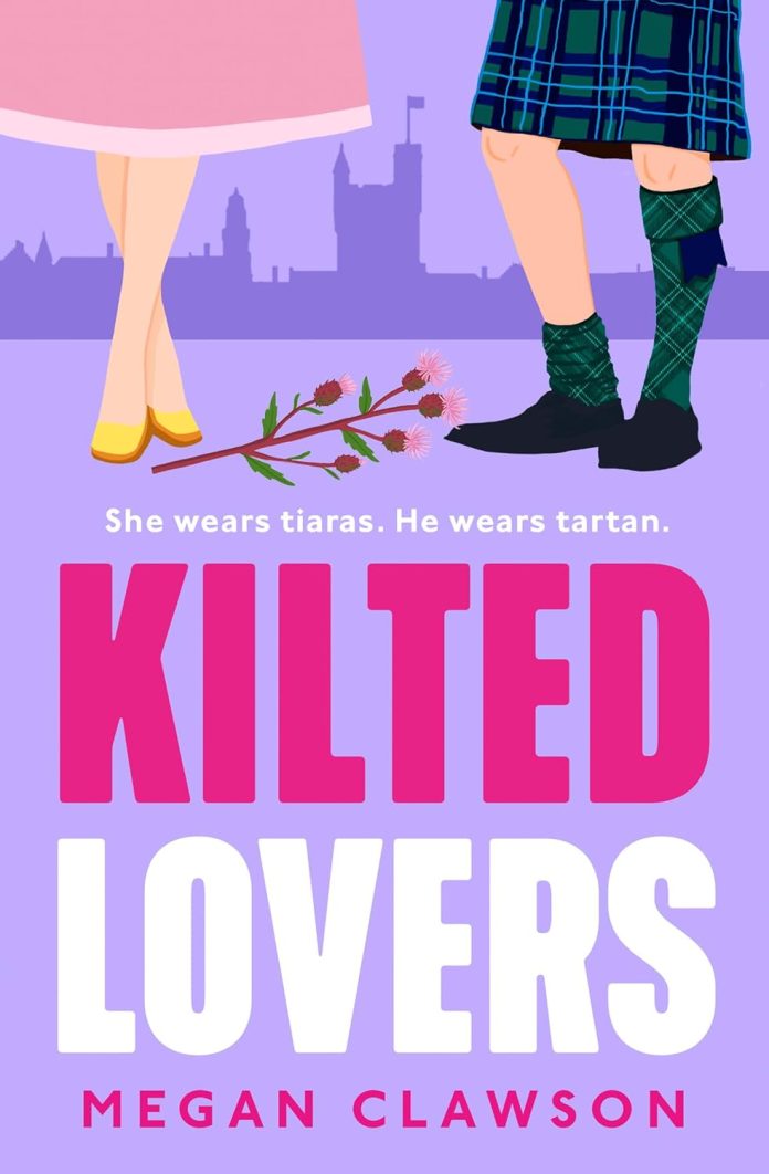 Kilted Lovers by Megan Clawson Kilted Lovers by Megan Clawson