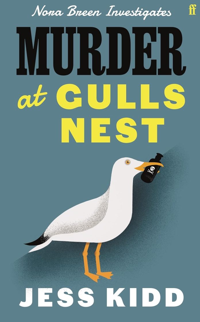 Murder at Gulls Nest by Jess Kidd Murder at Gulls Nest by Jess Kidd