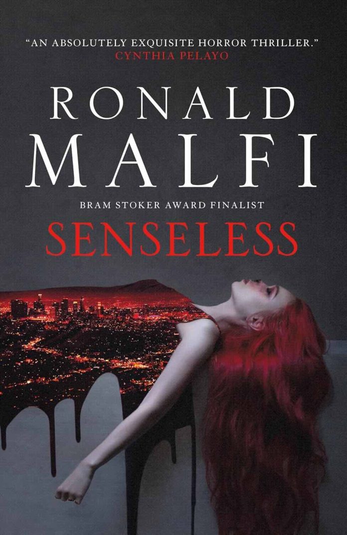 Senseless by Ronald Malfi Senseless by Ronald Malfi