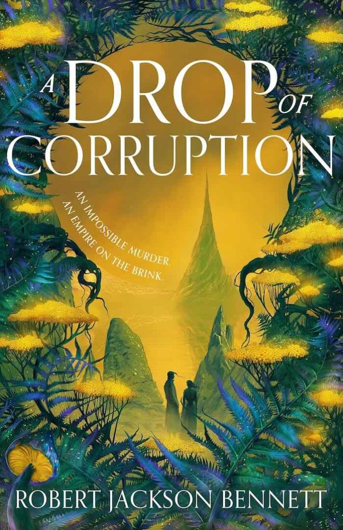 A Drop of Corruption by Robert Jackson Bennett