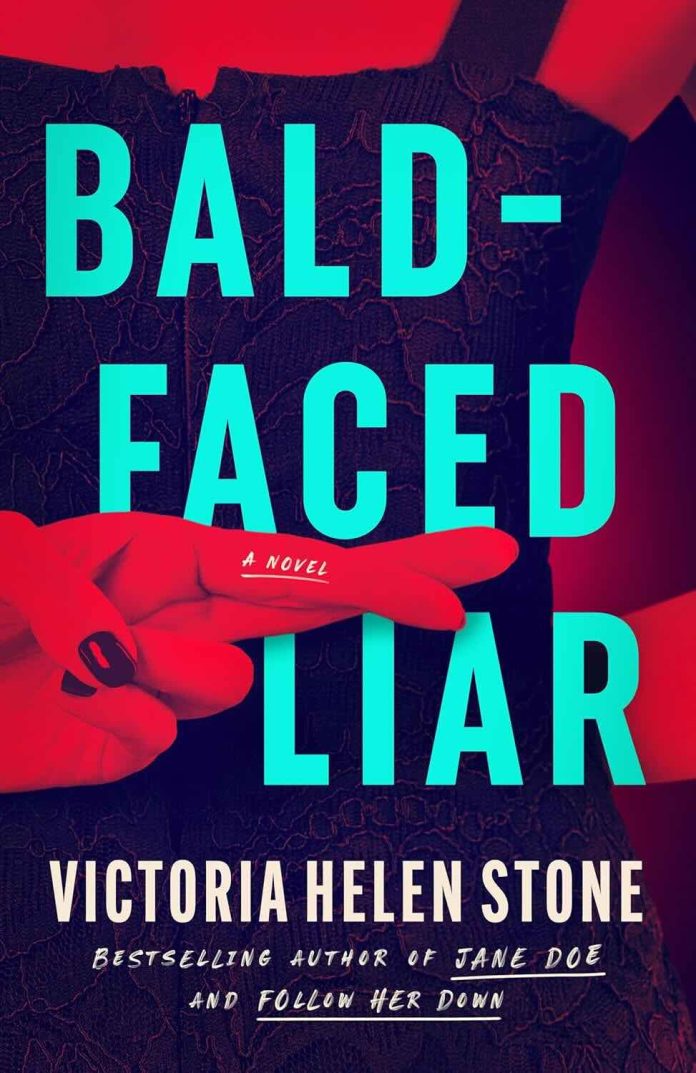 Bald-Faced Liar by Victoria Helen Stone Bald-Faced Liar by Victoria Helen Stone