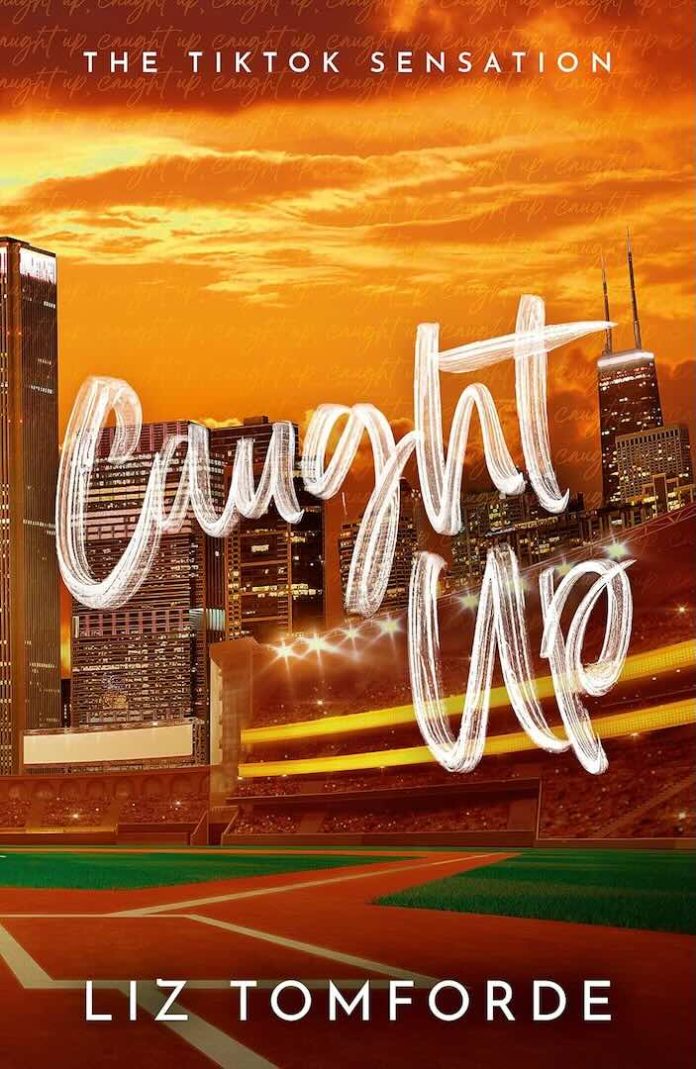 Caught Up by Liz Tomforde Caught Up by Liz Tomforde