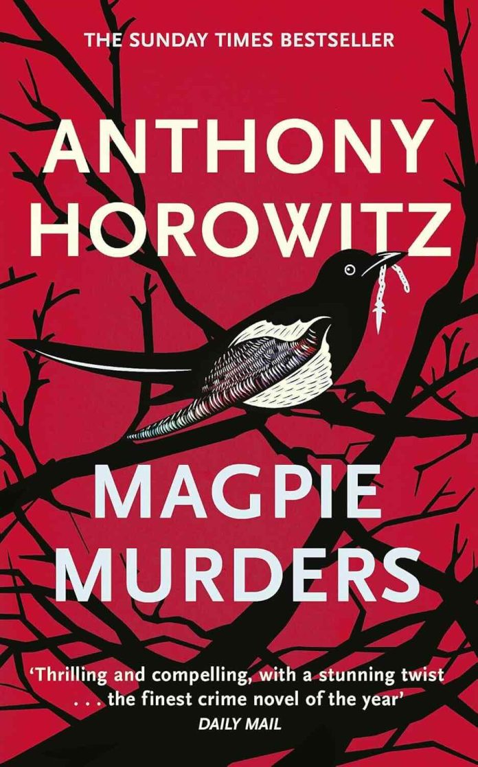 Magpie Murders by Anthony Horowitz Magpie Murders by Anthony Horowitz
