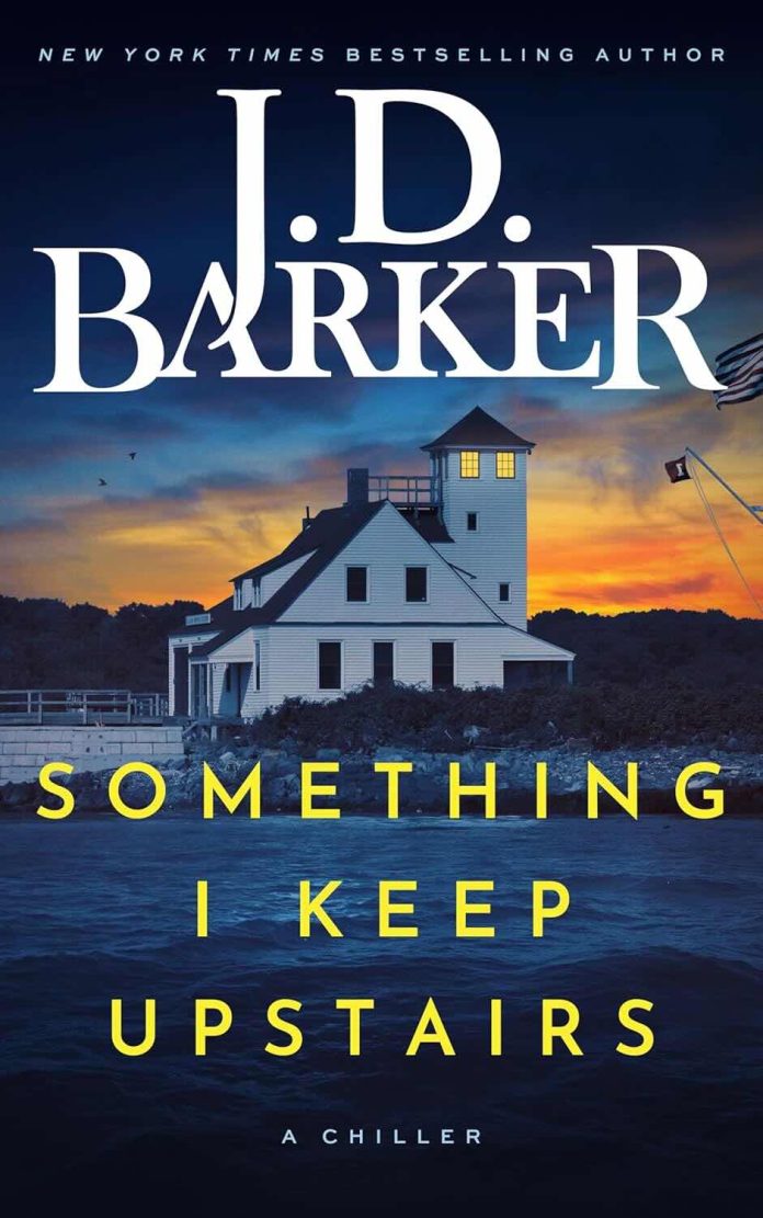 Something I Keep Upstairs by J.D. Barker Something I Keep Upstairs by J.D. Barker