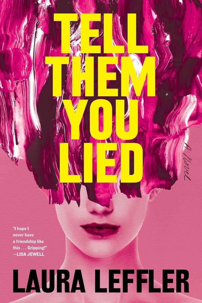 Tell Them You Lied by Laura Leffler