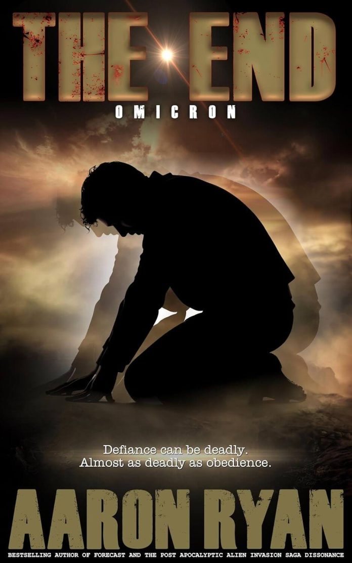 The End Vol II- Omicron by Aaron Ryan The End Vol II: Omicron by Aaron Ryan